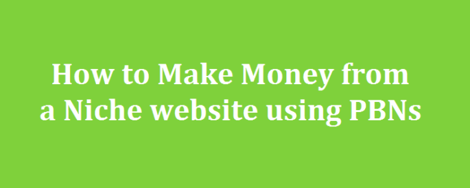 how-to-make-money-from-a-niche-website