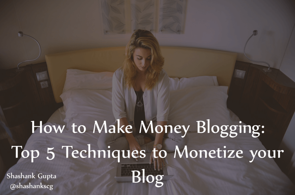 How to make money blogging