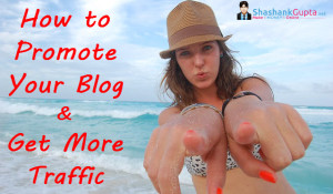 how to promote your blog & get more traffic1